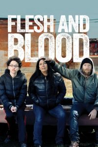 Flesh and Blood (2017)