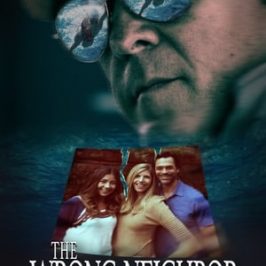 The Wrong Neighbor (2017)