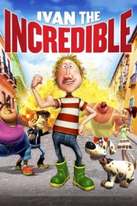 Ivan the Incredible (2012)