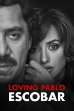 Loving Pablo (2017)