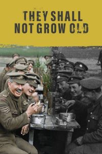 They Shall Not Grow Old (2018)