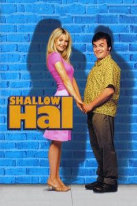 Shallow Hal (2001)