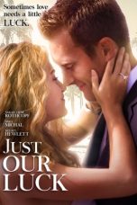 Just Our Luck (2016)