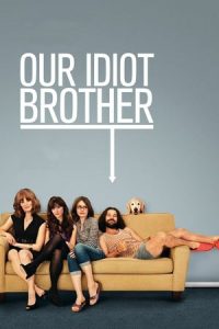 Our Idiot Brother (2011)