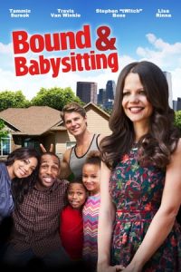 Bound & Babysitting (2015)