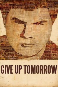 Give Up Tomorrow (2011)