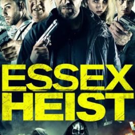 Essex Heist (2017)