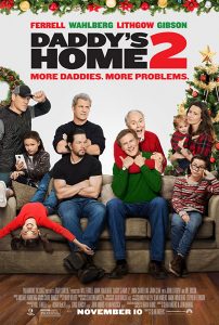 Daddy’s Home Two (2017)