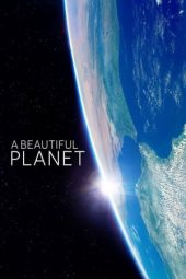 A Beautiful Planet (2016)