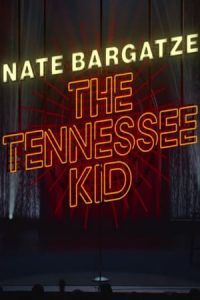 Nate Bargatze: The Tennessee Kid (2019)