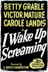 I Wake Up Screaming (1941)