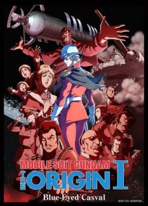 Mobile Suit Gundam: The Origin I – Blue-Eyed Casval (2015)