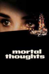 Mortal Thoughts (1991)