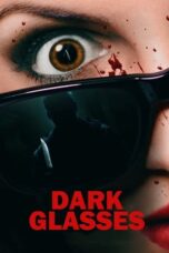 Dark Glasses (2022)