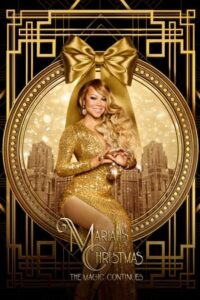 Mariah’s Christmas: The Magic Continues (2021)