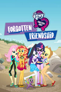 My Little Pony: Equestria Girls – Forgotten Friendship (2018)