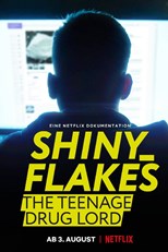 Shiny_Flakes: The Teenage Drug Lord (2021)